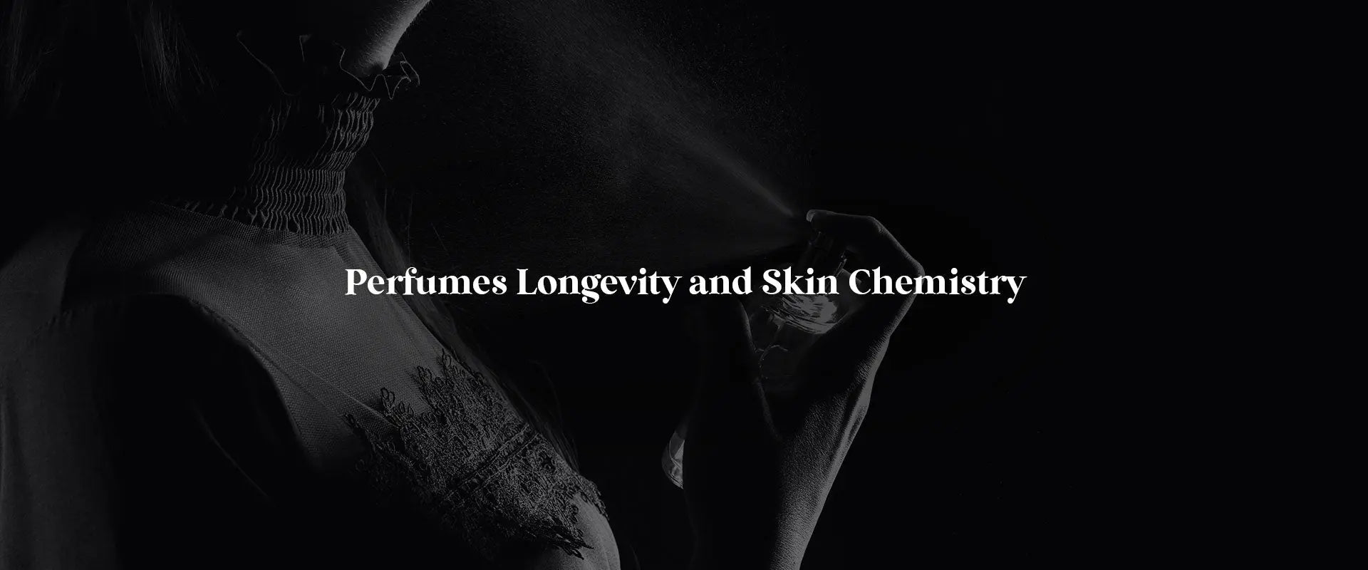 Perfume Longevity and Skin Chemistry