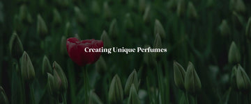 The 5 Factors in Creating Unique Perfumes! Understand how to get your Scent of Individuality - RareScents